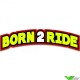 Born 2 Ride - butt patch